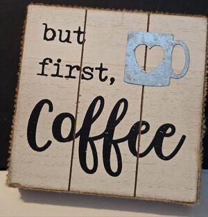 DSW Rustic Coffee Sign with Heart Mug Accent. Super Cute Lil Sign. 6x6". Burlap.